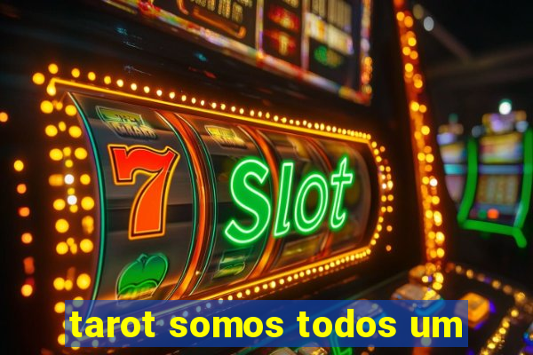 tarot somos todos um